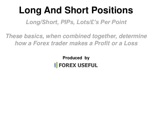 Forex long short positions