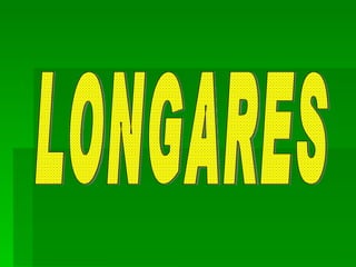 LONGARES 