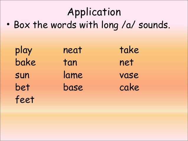 Long a sounds