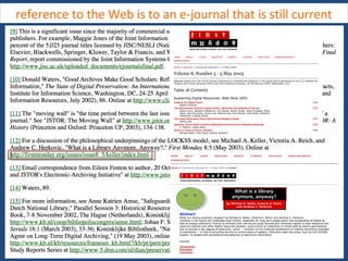 reference to the Web is to an e-journal that is still current
 