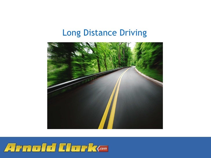 Long distance driving tips