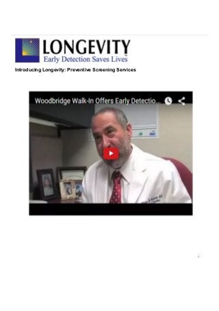 Introducing Longevity: Preventive Screening Services
 