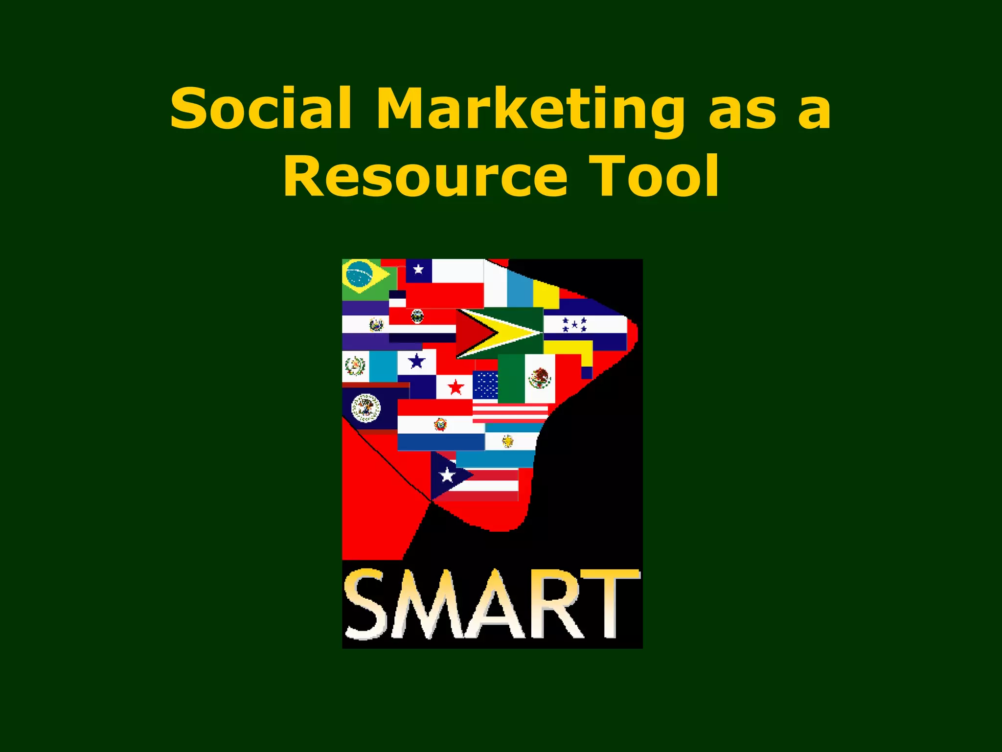 Social Marketing as a Resource Tool   