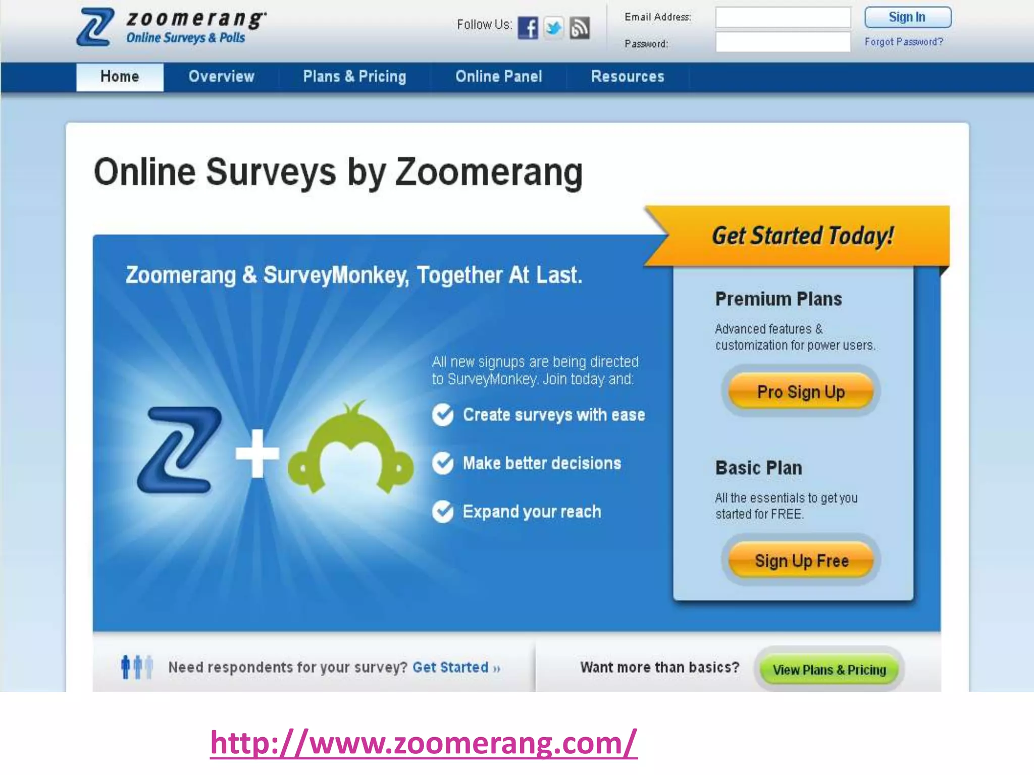 http://www.zoomerang.com/
 