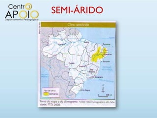 SEMI-ÁRIDO
 