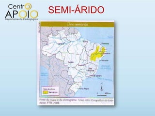 SEMI-ÁRIDO
 