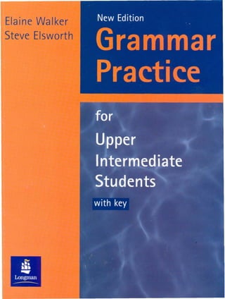 Longman press grammar practice for upper intermediate students
