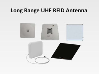 Long Range UHF RFID Antenna
 