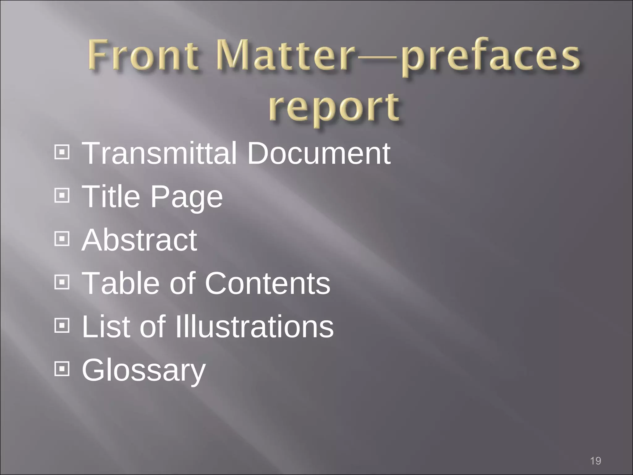 Transmittal Document Title Page Abstract Table of Contents List of Illustrations Glossary  
