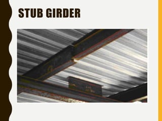 STUB GIRDER
 