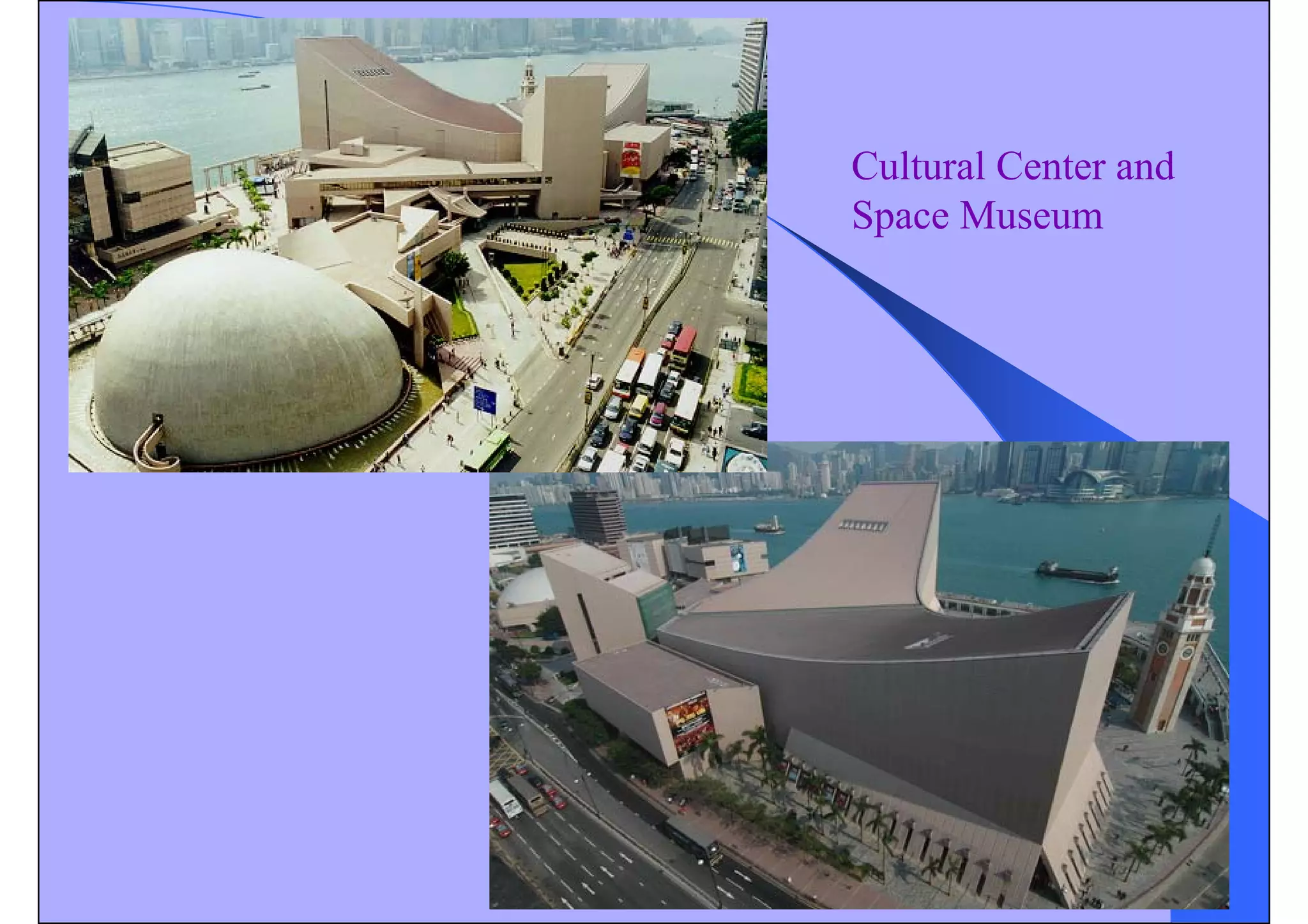 Cultural Center and
Space Museum
 