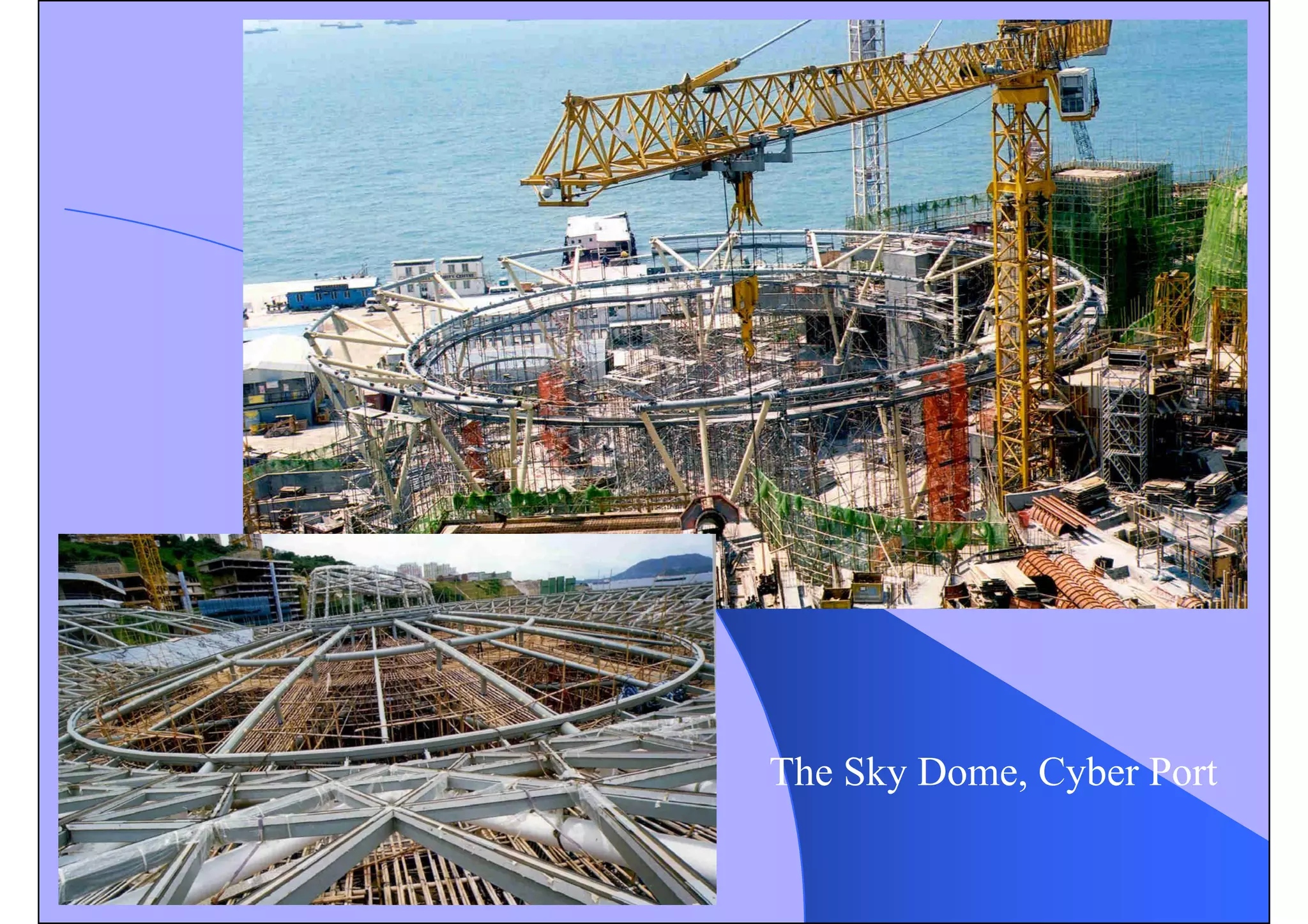 The Sky Dome, Cyber Port
 