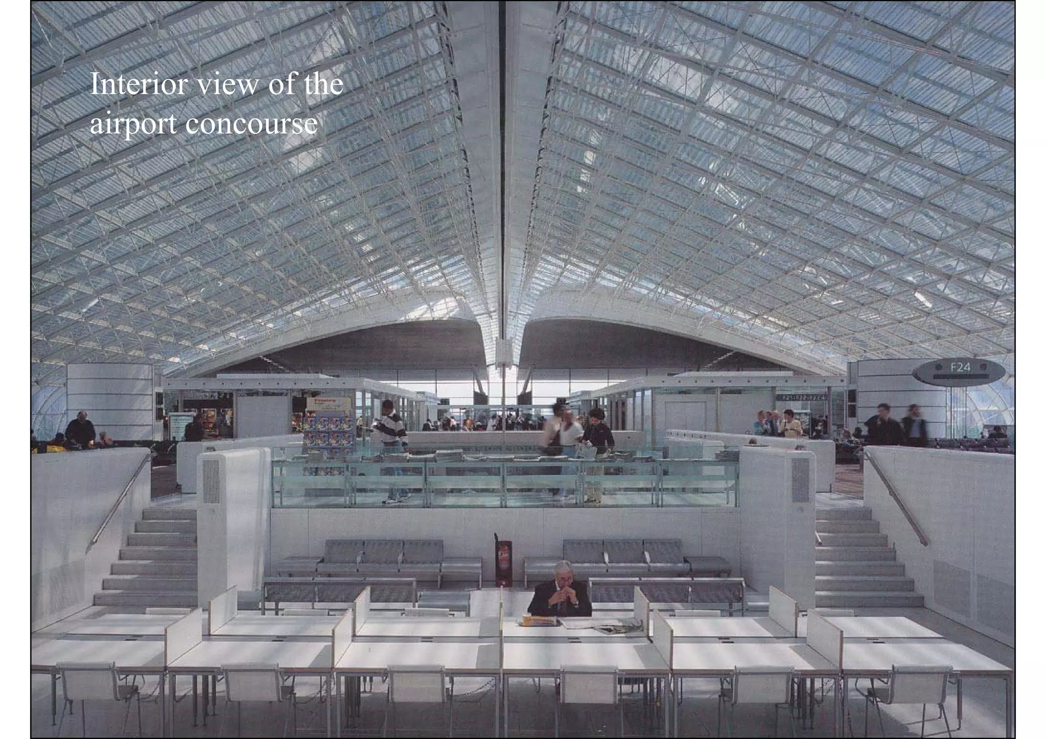 Interior view of the
airport concourse
 