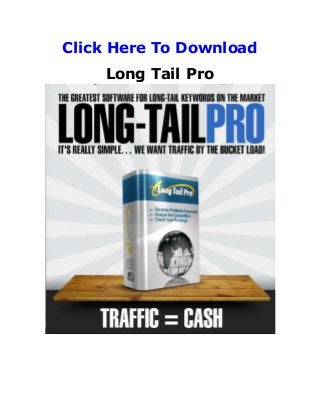 Click Here To Download
    Long Tail Pro
 