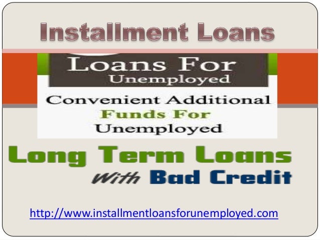 Long Term Loans For Bad Credit >> Long Term Bad Credit Installment Loans Http Www Long Term Loans For Bad Credit >> Long Term Bad Credit Installment Loans Http Www