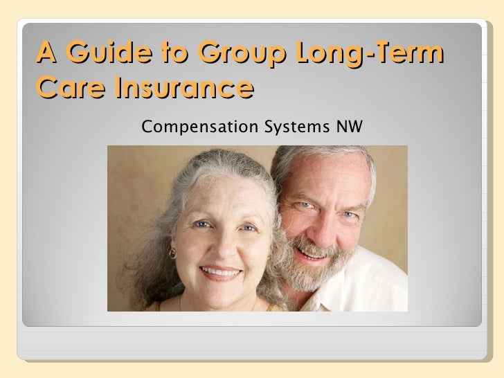 Group Long Term Care Insurance Long Term Care Insurance