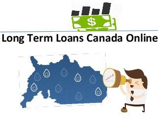 Long Term Loans Canada Online
 