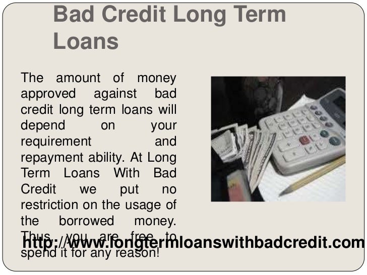 Long term loan with bad credit