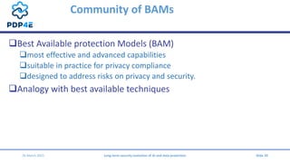 Community of BAMs
❑Best Available protection Models (BAM)
❑most effective and advanced capabilities
❑suitable in practice ...