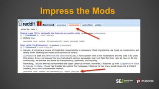 Impress the Mods
 