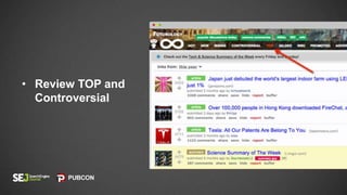 • Review TOP and
Controversial
 