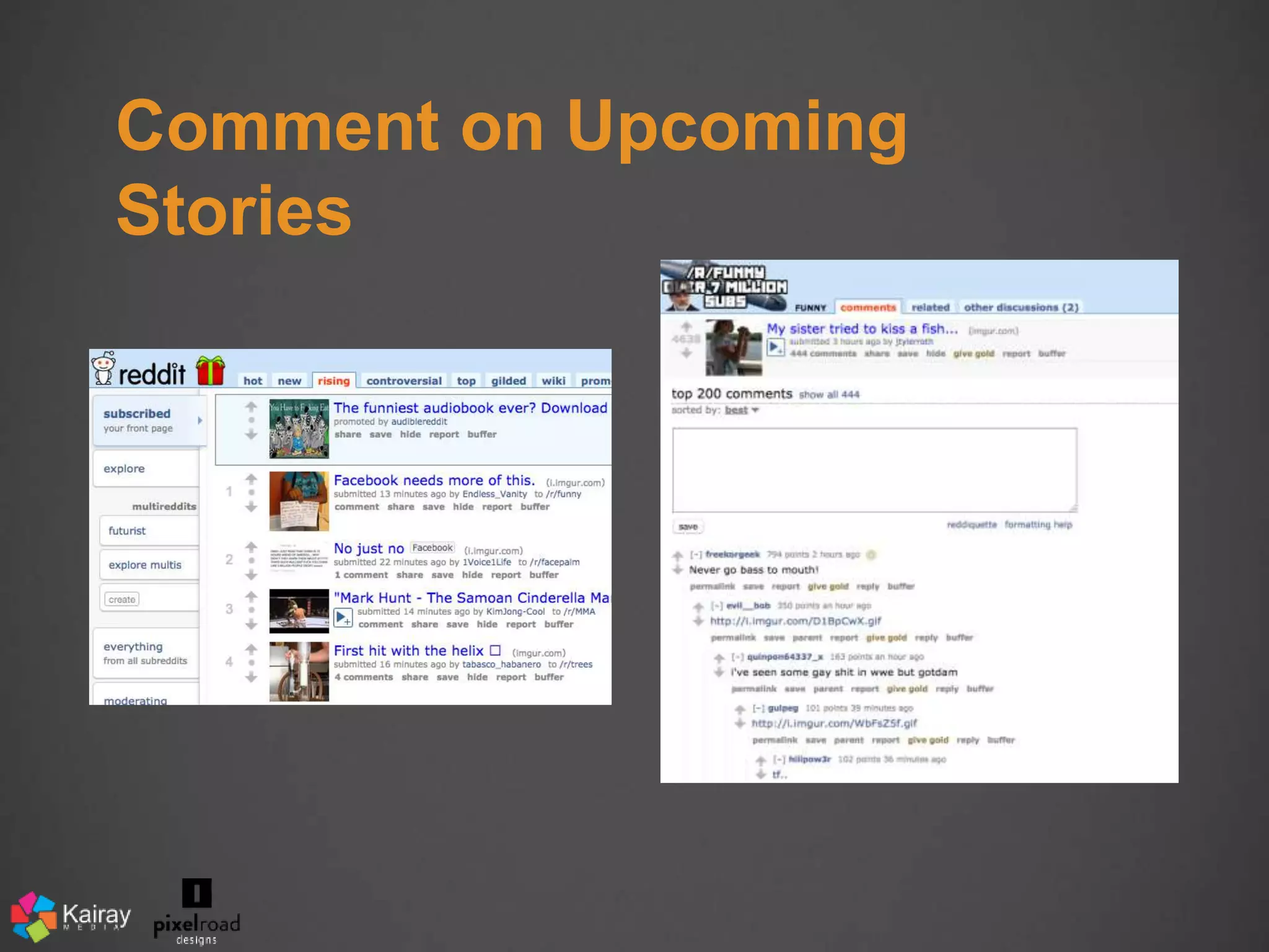 Comment on Upcoming 
Stories 
 
