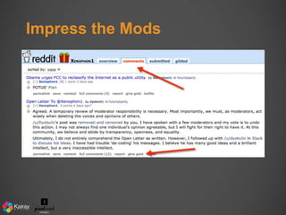 Impress the Mods 
 