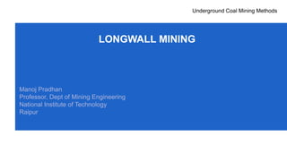 Longwall Mining Method Icon longwall mining, a large rectangular block | PDF