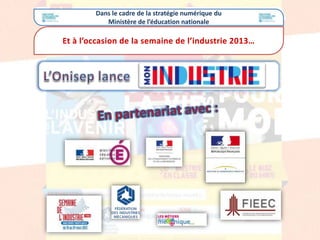 Dans le cadre de la stratégie numérique du
Ministère de l’éducation nationale
 