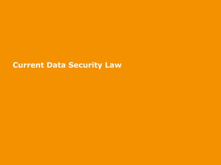 Current Data Security Law
 