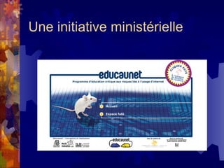 Une initiative ministérielle 
