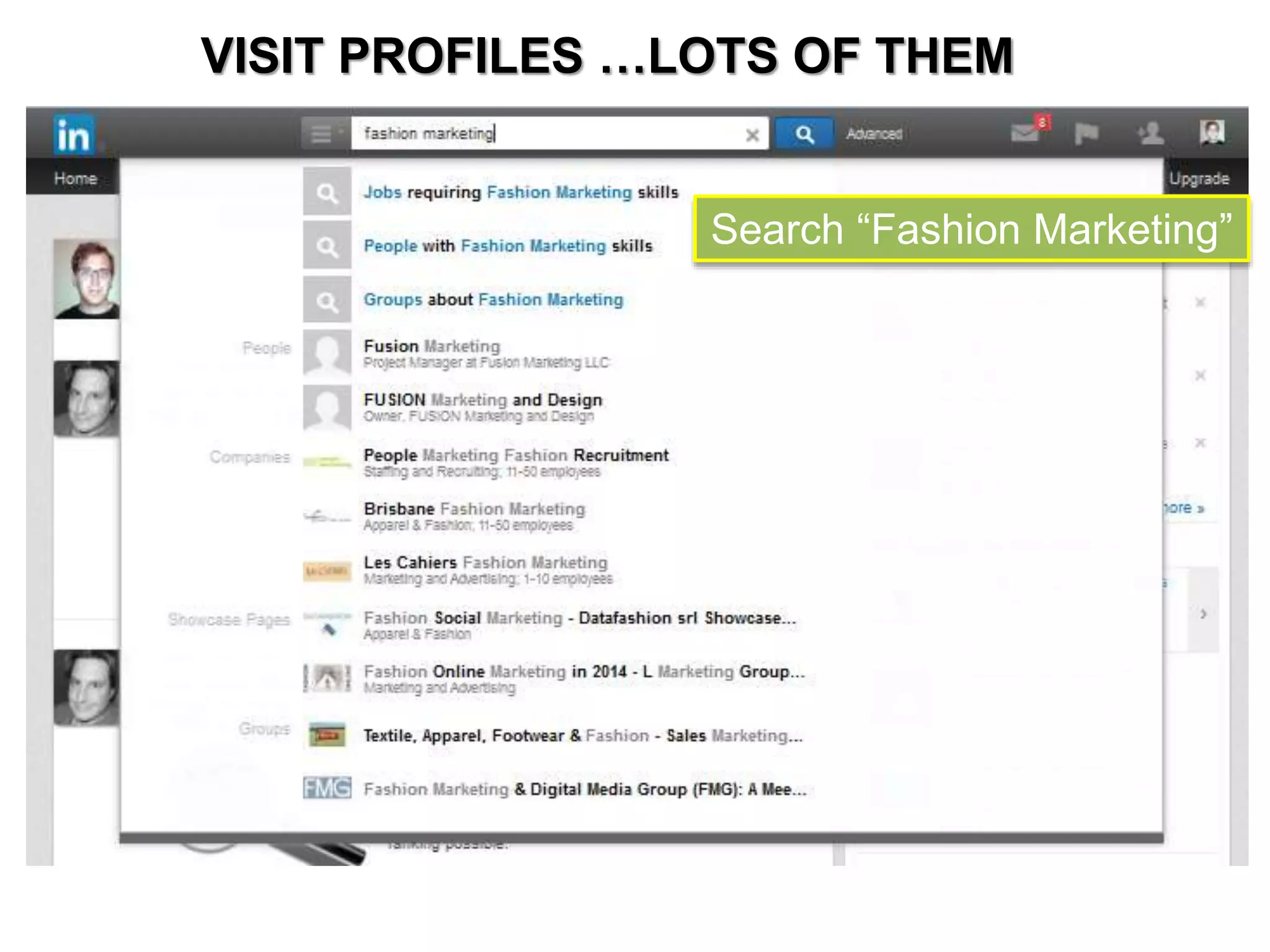 VISIT PROFILES …LOTS OF THEM 
Search “Fashion Marketing” 
 