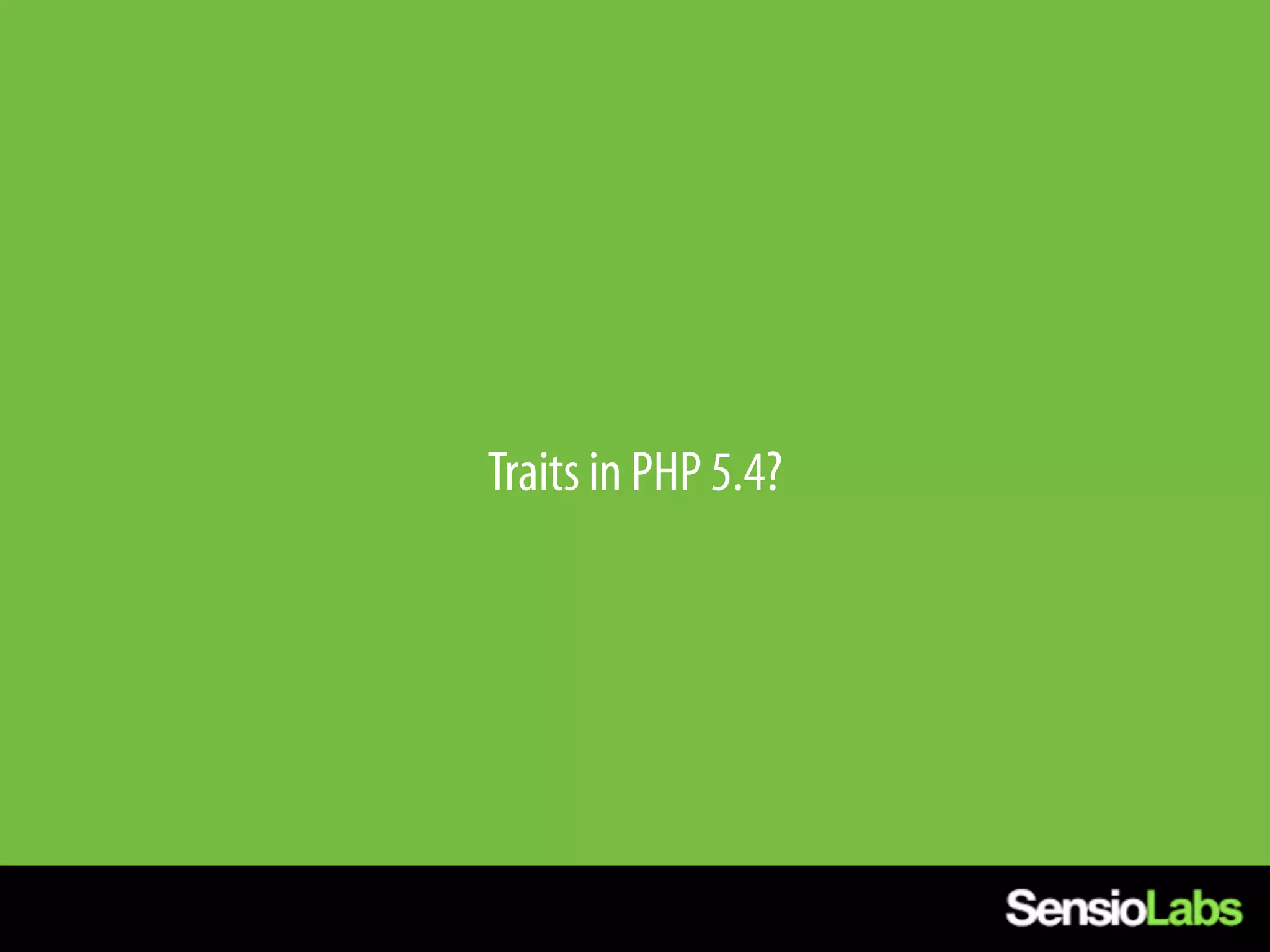 Traits in PHP 5.4?
 