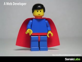 A Web Developer




                  http://www.flickr.com/photos/dunechaser/142079357
 