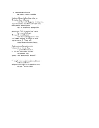 The Abuse And Calculations
       Of Perfect Patricia Plenitude

Reciprocal Roger had nothing going on.
He hurled abuse at Patricia
         until she was to the power of minus one.
Roger became the man Patricia loved to hate,
but over time she recovered
         back to her positive twenty eight.

Along came Chris to two decimal places
         he was a radical sign.
He squarely rooted Patricia
         until she was five point two nine.
She lost her integrity, an integer no more.
She decided to try a cubic root
         this gives a really radical score.

Dick was only of a medium size,
but accurate to five sig figs,
         it opened Patricia's eyes.
So now that Patricia has become
         an irrational surd
Do you know what number occured?


To nought point nought nought nought one,
        to Patricia's horror
she found he was positively a relative error,
        but that's another riddle.
 
