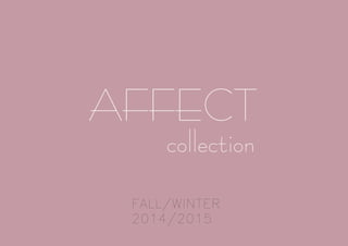 AFFECT
collection
 