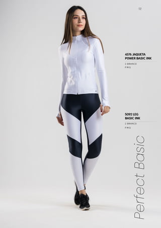 172
Perfect
Basic
P M G
P M G
2 BRANCO
2 BRANCO
4576 JAQUETA
POWER BASIC INK
5092 LEG
BASIC INK
 