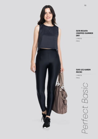 190
Perfect
Basic
P M G
1 PRETO
P M G
1 PRETO
5195 LEG KAREN
MICRO
5078 REGATA
CROPPED SUMMER
DRY
 