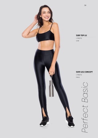 194
Perfect
Basic
U GX
P M G
1 PRETO
1 PRETO
5199 LEG CONCEPT
5189 TOP LU
 