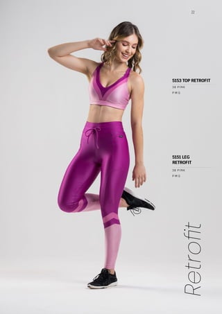 22
Retrofit
P M G
38 PINK
5151 LEG
RETROFIT
P M G
38 PINK
5153 TOP RETROFIT
 