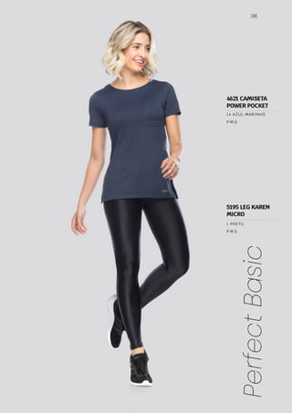 246
Perfect
Basic
P M G
P M G
1 PRETO
5195 LEG KAREN
MICRO
4621 CAMISETA
POWER POCKET
14 AZUL MARINHO
 