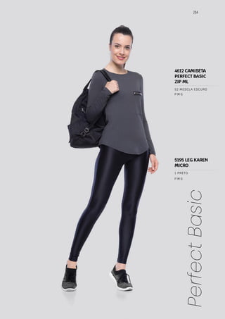 264
Perfect
Basic
P M G
P M G
1 PRETO
52 MESCLA ESCURO
4612 CAMISETA
PERFECT BASIC
ZIP ML
5195 LEG KAREN
MICRO
 