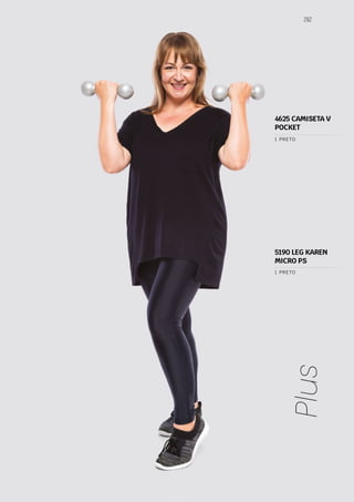 292
Plus
1 PRETO
1 PRETO
5190 LEG KAREN
MICRO PS
4625 CAMISETA V
POCKET
 