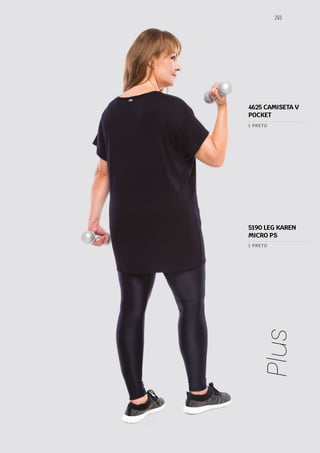 293
Plus
1 PRETO
1 PRETO
5190 LEG KAREN
MICRO PS
4625 CAMISETA V
POCKET
 