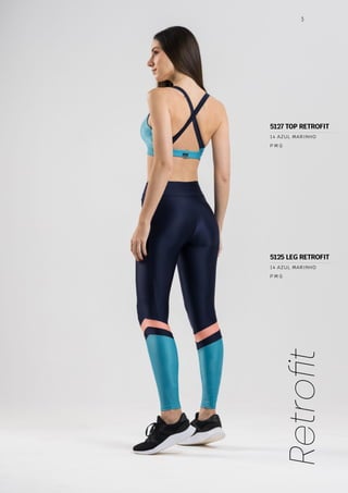 5
Retrofit
5127 TOP RETROFIT
5125 LEG RETROFIT
P M G
P M G
14 AZUL MARINHO
14 AZUL MARINHO
 