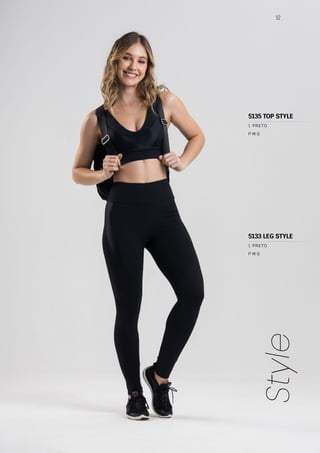 52
Style
P M G
1 PRETO
P M G
1 PRETO
5135 TOP STYLE
5133 LEG STYLE
 