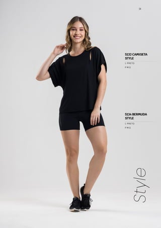 5134 BERMUDA
STYLE
54
Style
P M G
1 PRETO
P M G
1 PRETO
5132 CAMISETA
STYLE
 