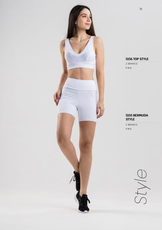 5156 TOP STYLE
58
Style
P M G
2 BRANCO
P M G
2 BRANCO
5155 BERMUDA
STYLE
 