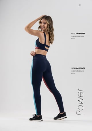 91
Power
P M G
11 BORDÔ ESCURO
P M G
11 BORDÔ ESCURO
5123 TOP POWER
5121 LEG POWER
 