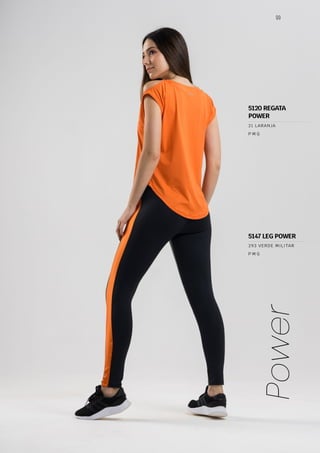 99
Power
P M G
21 LARANJA
P M G
293 VERDE MILITAR
5147 LEG POWER
5120 REGATA
POWER
 